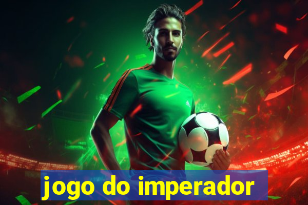 jogo do imperador